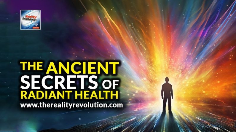 The Ancient Secrets of Radiant Health